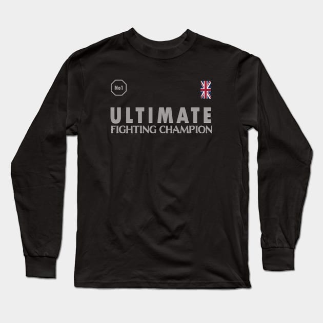 Ultimate Fighting Champion No1 UK Fighter Long Sleeve T-Shirt by Whites Designs